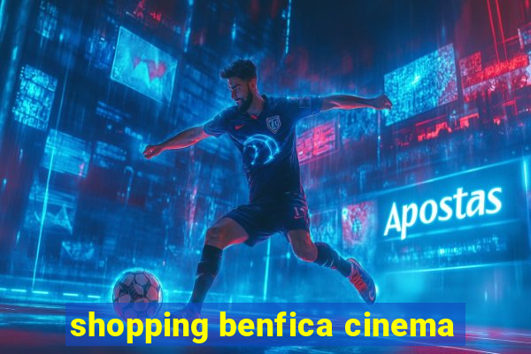 shopping benfica cinema